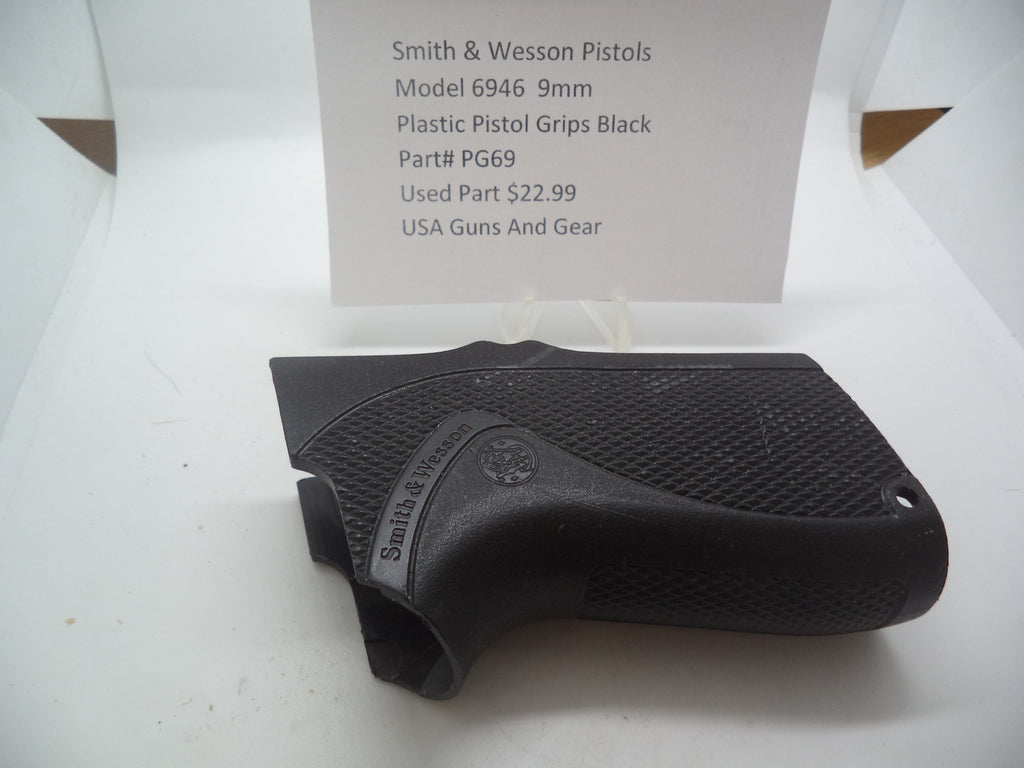 PG69 Smith & Wesson Model 6946  9mm  Plastic Pistol Grips Black Used Parts