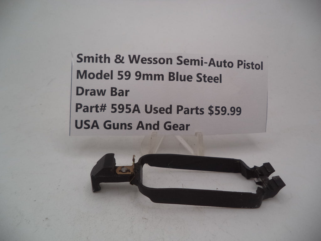 595A Smith & Wesson Pistol Model 59 Draw Bar Blue Steel 9MM Used Part