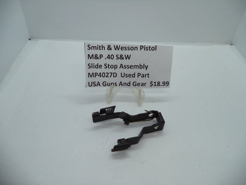 MP4027D Smith & Wesson Pistol M&P Slide Stop Assembly Used Part .40 S&W