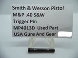 MP4013D Smith & Wesson Pistol M&P Trigger Pin Used Part .40 S&W