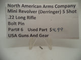 6 North American Arms Mini Revolver 5 Shot Bolt Pin Used .22 Long Rifle