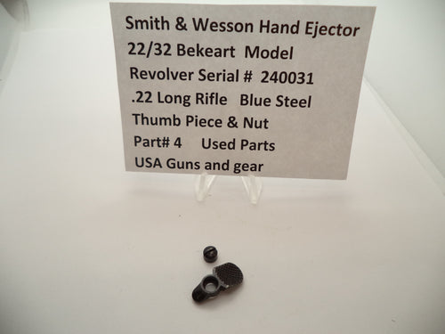 4 Smith & Wesson Revolver 22/32 Bekeart Part Thumb Piece & Nut .22 LR Rare