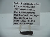 LH097 Smith & Wesson L Frame Multi Model .097" Oversized Hand New Old Stock