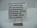 NH099 Smith & Wesson N Frame Multi Model .099" Oversized Hand New Old Stock