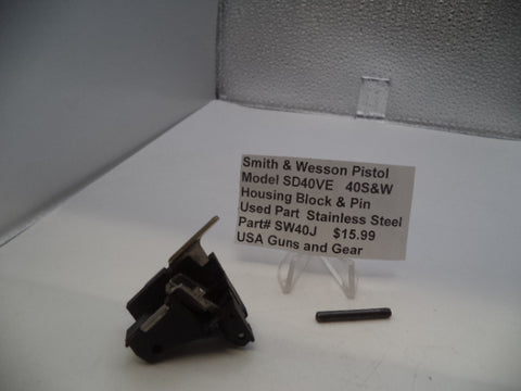 SW40J Smith & Wesson Pistol Model SD40VE 40 S&W Housing Block & Pin  Used