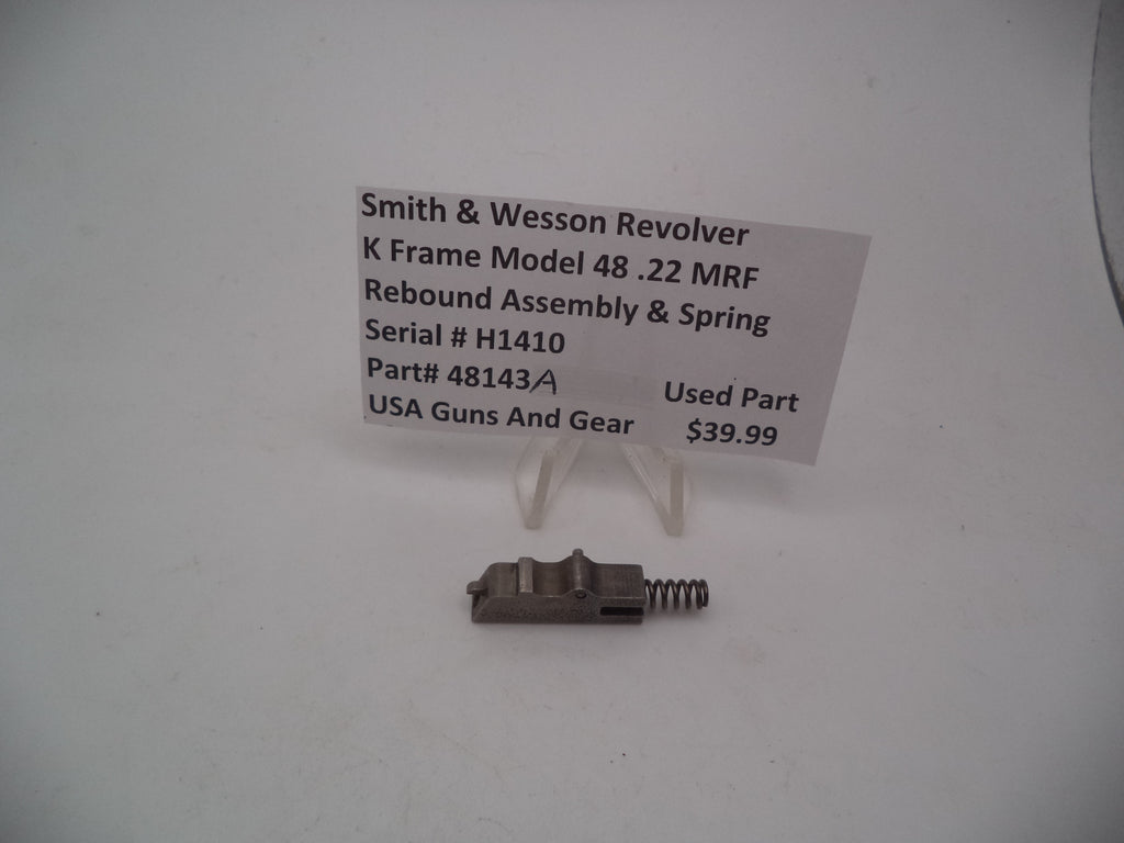 48143A  Smith & Wesson K Frame Model 48 Rebound Assembly & Spring .22MRF