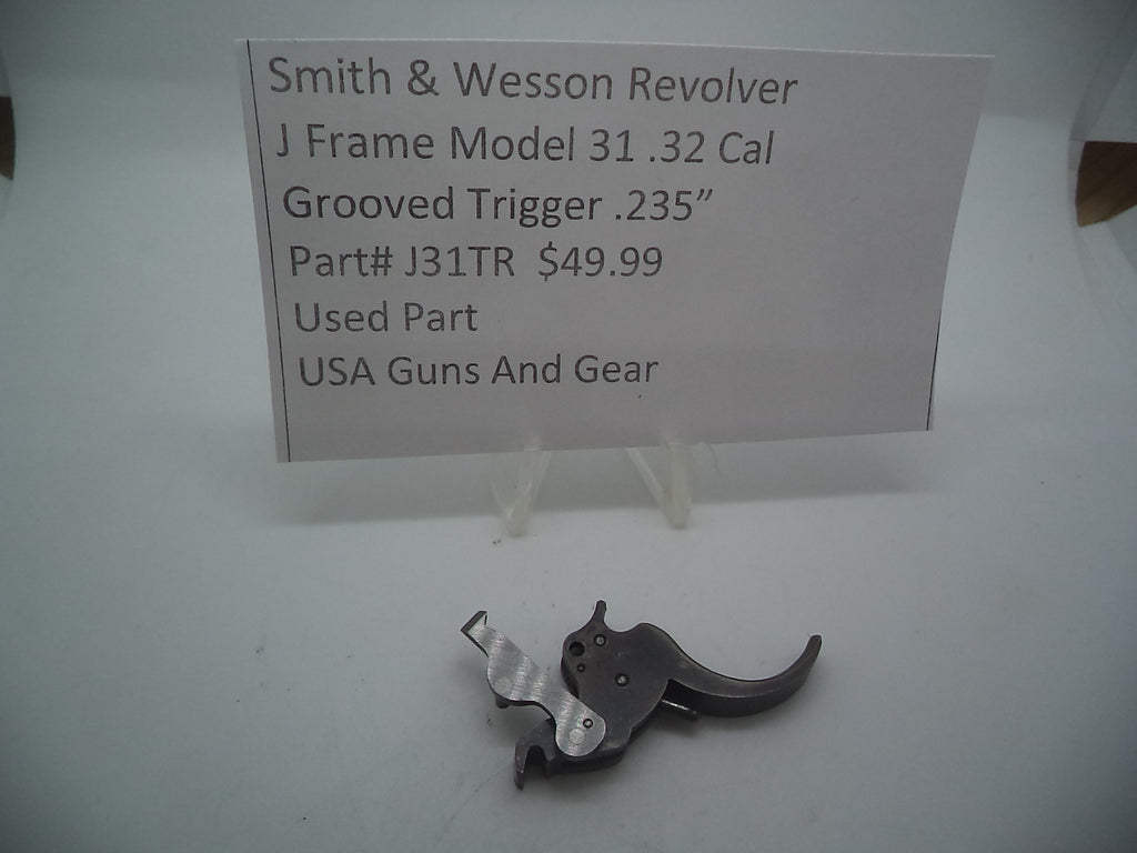 J31TR Smith & Wesson Used J Frame Model 31 .235" Grooved Trigger -                                USA Guns And Gear-Your Favorite Gun Parts Store