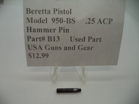 B13 Beretta Pistol Model 950-BS .25 ACP Hammer Pin Used Parts