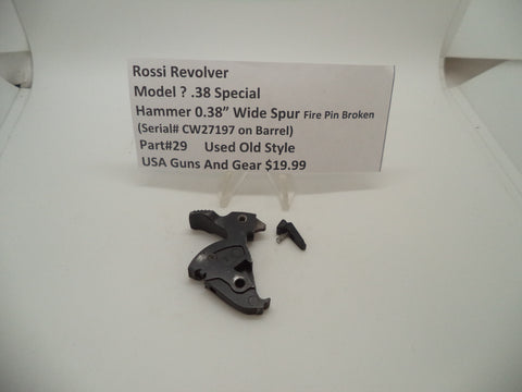 29 Rossi Revolver (Model ?) Hammer .389" Wide Spur Used Old Style .38 Special