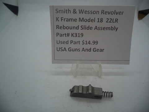 K319 Smith & Wesson Used K Frame Model 18 rebound slide assembly -                                USA Guns And Gear-Your Favorite Gun Parts Store