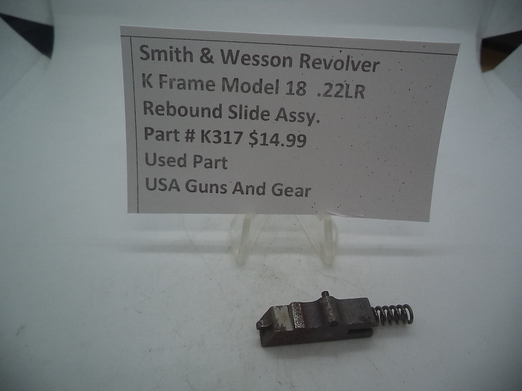 K317 Smith & Wesson Used K Frame Model 18-4 rebound slide assembly -                                USA Guns And Gear-Your Favorite Gun Parts Store