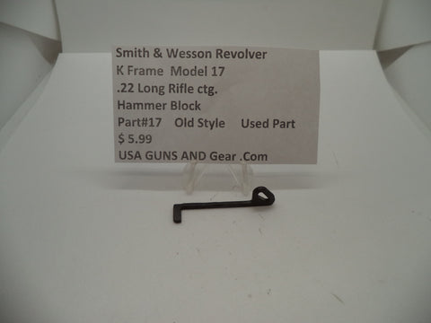 17 Smith & Wesson K Frame Model 17 Used Hammer Block Old Style .22 LR ctg.
