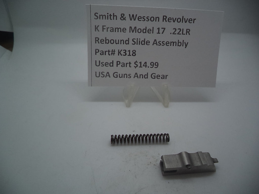 K318 Smith & Wesson Used K Frame Model 17 rebound slide assembly -                                USA Guns And Gear-Your Favorite Gun Parts Store