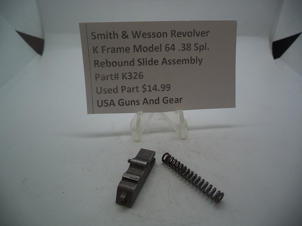 K326  Smith & Wesson K Frame Model 64 rebound slide assembly used part -                                USA Guns And Gear-Your Favorite Gun Parts Store