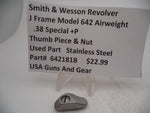 642181B  S & W J Frame Model 642 Airweight Thumb Piece & Nut  .38 Special +P