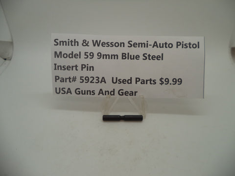 5923A Smith & Wesson Model 59 9MM Insert Pin Used Blue Steel 9MM