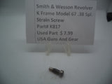 K817 Smith & Wesson K Frame Model 67-1 Strain Screw Used .38 Special