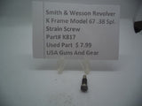 K817 Smith & Wesson K Frame Model 67-1 Strain Screw Used .38 Special