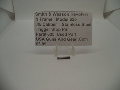 625 Smith & Wesson N Frame Model 625 Used Trigger Stop Pin .45 Caliber