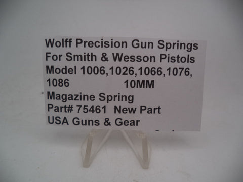 75461 Wolff Smith & Wesson Pistol 1006 Series,1076 Series  Magazine Spring 10MM