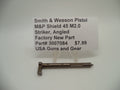 Smith & Wesson M&P Shield 45 M2.0 Angled Striker | OEM 3007084