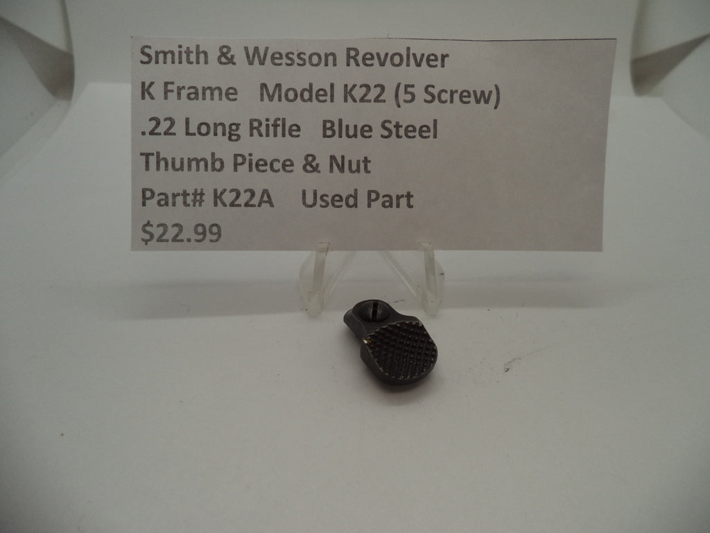 K22A Smith & Wesson K Frame Model K22 Thumb Piece & Nut .22 Long Rifle