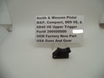 399500000 Smith & Wesson Pistol M&P and SDVE Upper Trigger Factory New Part