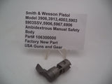 106300000 SW 3906,3913,5903,5967,6906 Ambidextrous Manual Safety Body