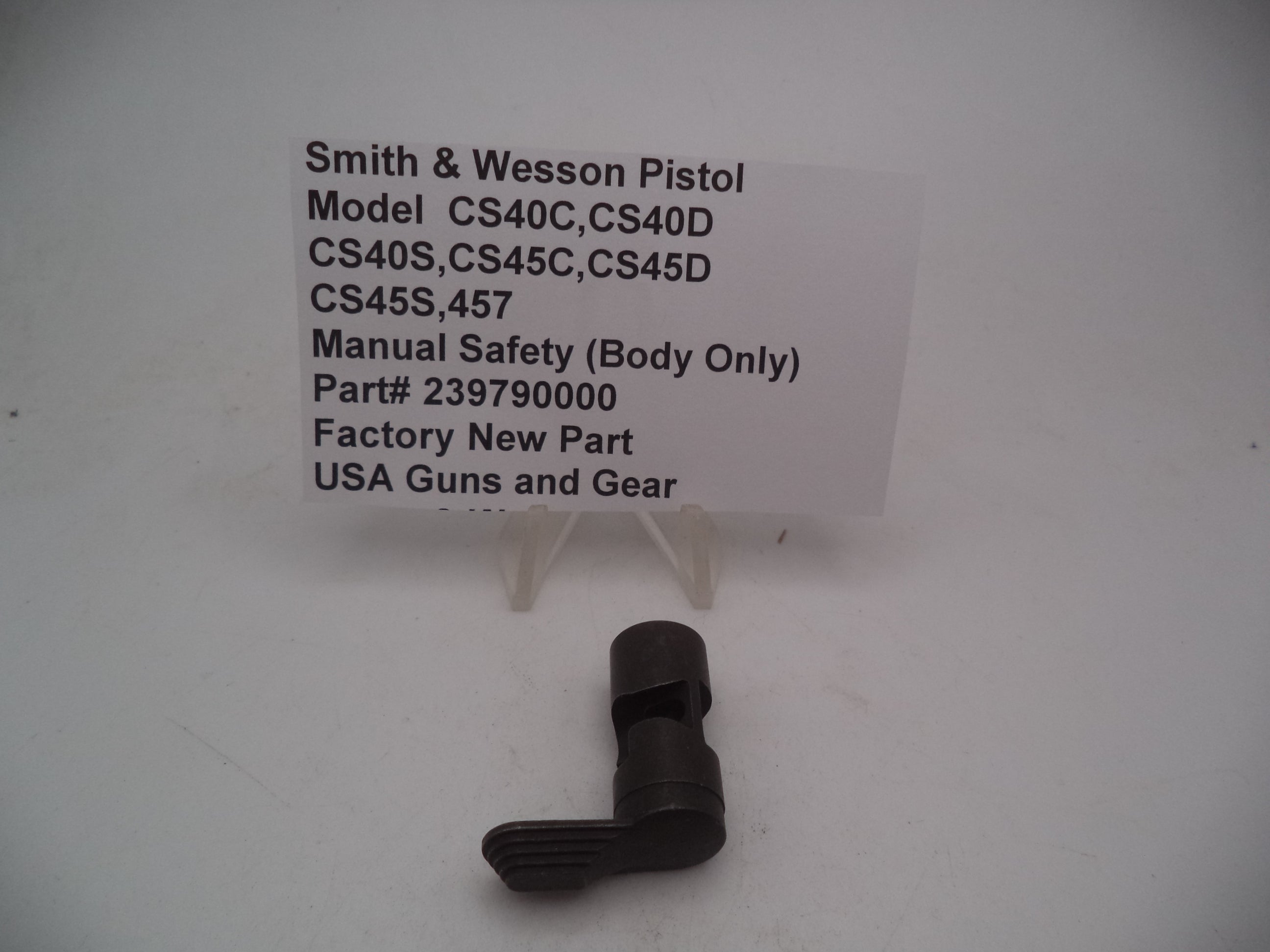 239790000 SW Model CS40C,CS40D,CS40S,CS45C,CS45D,CS45S.457 Manual Safety(Body Only)