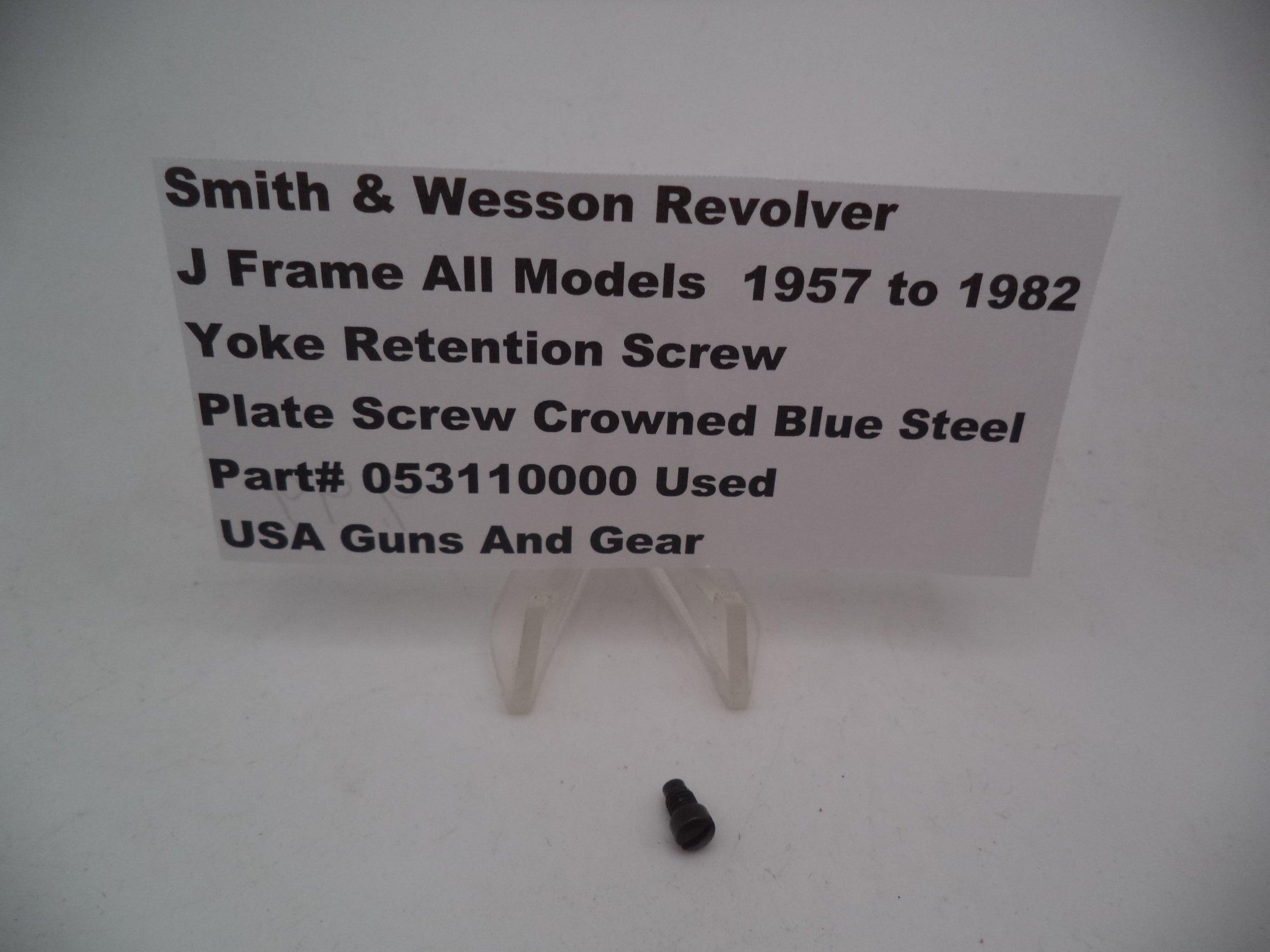 Smith & Wesson Revolver J Frame Model 1957 to 1982 Yoke Retention Screw 053110000
