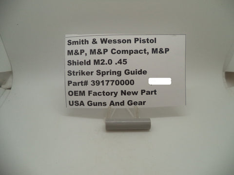 391770000 S&W Pistol M&P 45, 45C, 45 Shield, Striker Spring Guide New Part