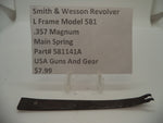 581141A Smith & Wesson L Frame Model 581 Main Spring .357 Magnum