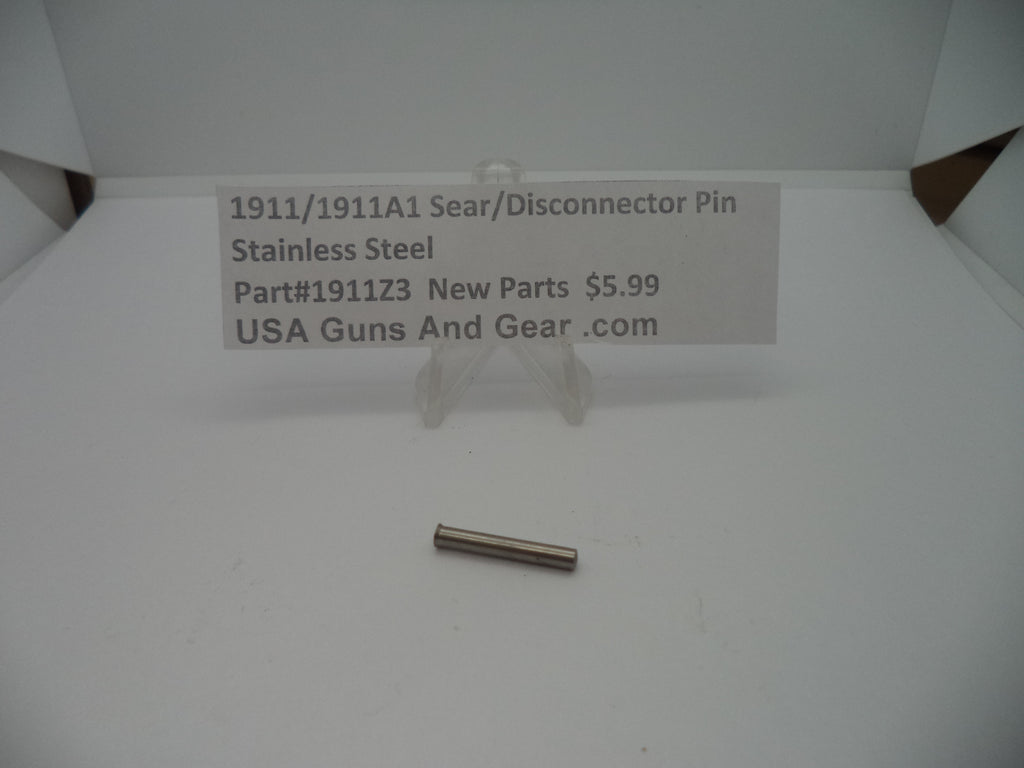 1911/1911A1 Sear/ Disconnector Pin Stainless Steel New Part #1911Z3