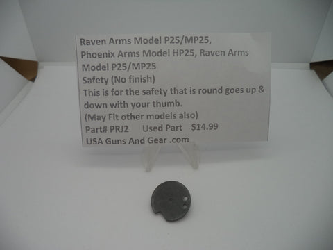 Ravens Arms Model P25/MP25 Safety (No Finish) Used Part #PRJ2