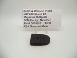 3005552 Smith & Wesson Pistol M&P 380 Shield EZ Magazine Buttplate New Part