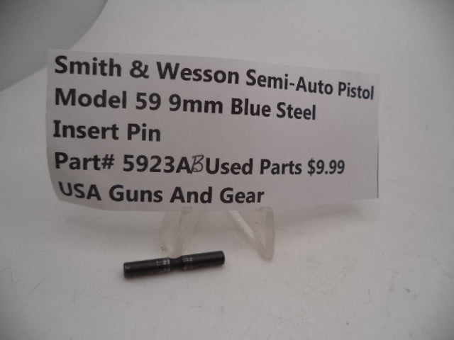 5923AB Smith & Wesson Pistol Model 59 Insert Pin Used Blue Steel 9MM
