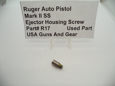 R17 Ruger Auto Pistol Mark II SS Ejector Housing Screw Used Part