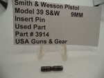 3914 Smith & Wesson Pistol Model 39 S&W Insert Pin 9MM  Used Part