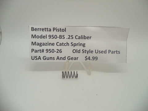 950-26 Beretta Pistol Model 950-BS .25 ACP Magazine Catch Spring Used Part
