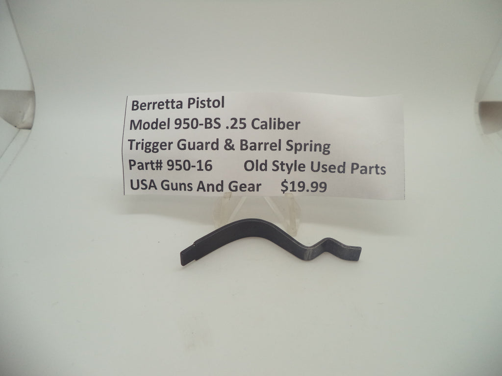 950-16 Beretta Pistol Model 950-BS .25 ACP Trigger Guard & Barrel Spring Used Part