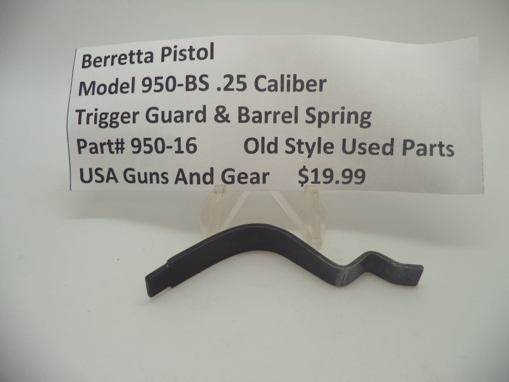 950-16 Beretta Pistol Model 950-BS .25 ACP Trigger Guard & Barrel Spring Used Part