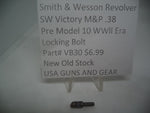 VB30 Smith & Wesson Victory M&P .38 Locking Bolt Pre Model 10