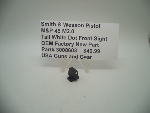 3008603 Smith & Wesson Pistol M&P 45 M2.0 Tall White Dot Front Sight New Part
