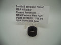 Smith & Wesson M&P 45 M2.0 Thread Protector Factory New - 3010020