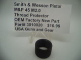 3010020 Smith & Wesson Pistol M&P 45 M2.0 Thread Protector Factory New Part