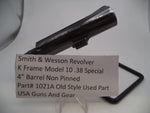 1021A Smith & Wesson K Frame Model 10 Barrel 4" Non Pinned .38 Special