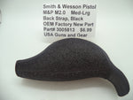 3005813 Smith & Wesson Pistol M&P M2.0 Med-Lrg Back Strap Black Factory New Part