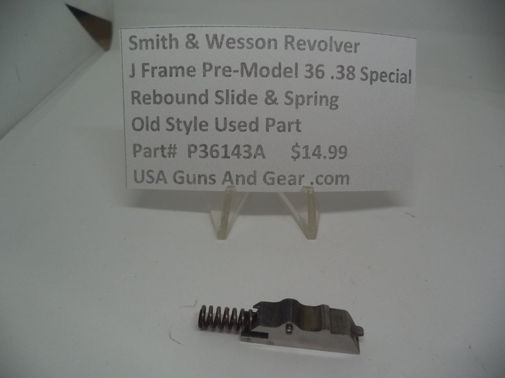 P36143A Smith & Wesson J Frame Model Pre 36 Rebound Slide & Spring .38 Special