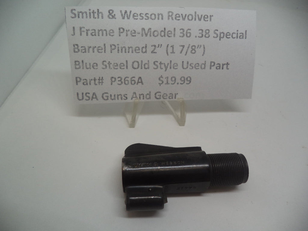 P366A Smith & Wesson J Frame Model Pre 36 Barrel Pinned 2" (1 7/8") Blue Steel .38 Special