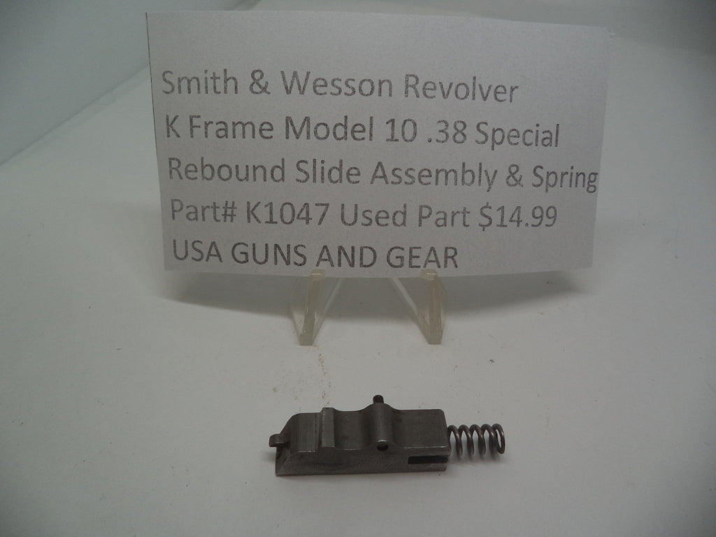 K1047 Smith & Wesson Revolver K Frame Model 10 .38 Special Rebound Slide Assembly & Spring